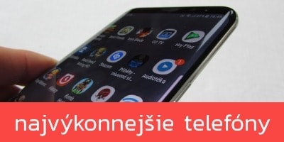 Najvýkonnejšie telefóny