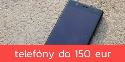 Mobilné telefóny do 150 €