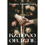Zuzana Nomilnerová – Katovo objatie