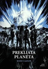 Jozef Žarnay – Prekliata planéta