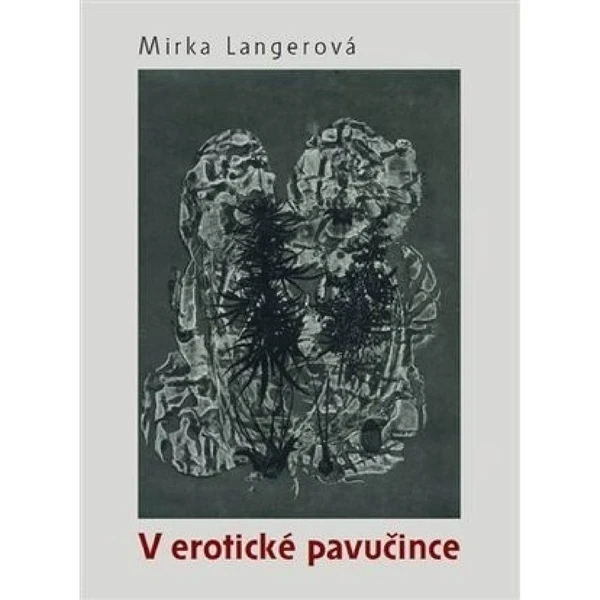 Mirka Langerová – V erotické pavučince: Product review